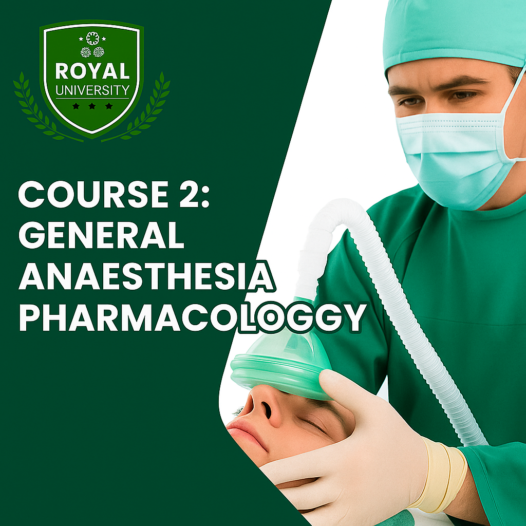 Course 2: General Anesthesia Pharmacology